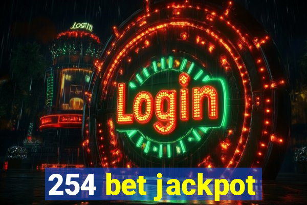 254 bet jackpot